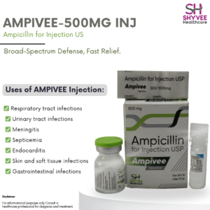 AMPIVEE 500mg Injection – Ampicillin for treating bacterial infections like UTI, meningitis, and respiratory infections.